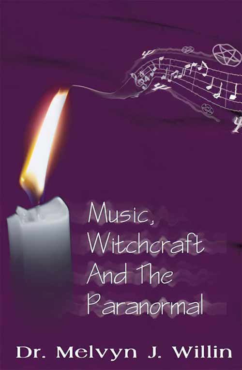 Music Witchcraft and the Pranormal- Melvyn Willin