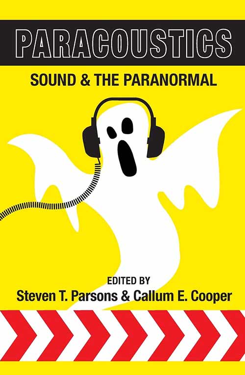 Paracoustics Sound and the Paranormal - Melvyn Willin